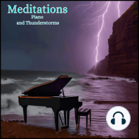 Meditations - Piano and Thunderstorms