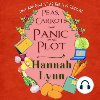 Peas, Carrots and Panic at the Plot