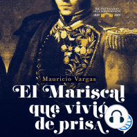 El mariscal que vivió de prisa