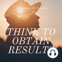 Think to Obtain Results