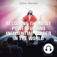 Becoming the Most Powerful and Influential Leader in the World