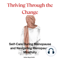 Thriving Through the Change -The Power of Positivity and Self-Care in Menopause