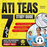 ATI TEAS Study Guide: The Most Comprehensive and Up-to-Date Manual to Ace the Nursing Exam on Your First Try with Key Practice Questions, In-Depth Reviews, and Effective Test-Taking Strategies