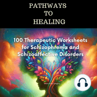 Pathways to Healing -100 Therapeutic Worksheets for Schizophrenia and Schizoaffective Disorders:-