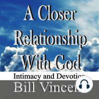 A Closer Relationship With God