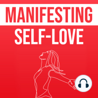 Manifesting Self-Love