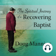 The Spiritual Journey of a Recovering Baptist