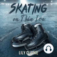 Skating on Thin Ice