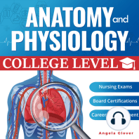 College Level Anatomy and Physiology: Essential Knowledge for Healthcare Students, Professionals, and Caregivers Preparing for Nursing Exams, Board Certifications, and Beyond  Angela Glover