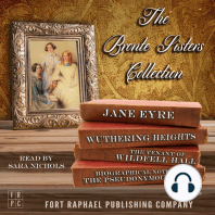 The Brontë Sisters Collection - Jane Eyre - Wuthering Heights - The Tenant of Wildfell Hall - Unabridged