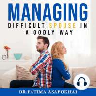 Managing a Difficult Spouse in a Godly Way
