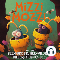 Mizzi Mozzi And The Bee-Fuddled, Bee-Wildered Bilberry Blinky-Bees