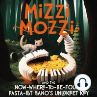 Mizzi Mozzi And The No-Where-To-Be-Found Pasta-Pot Piano’s Unlo-Keet Key