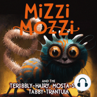 Mizzi Mozzi And The Teribbly-Hairy, Mosta-Scary Tabby-Trantula