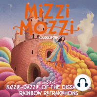 Mizzi Mozzi and the Puzzle-Dazzle of the Dissagone Rainbow Refrakshons