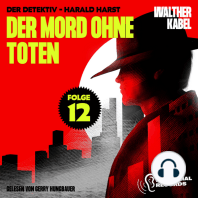 Der Mord ohne Toten (Der Detektiv-Harald Harst, Folge 12)