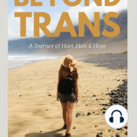 Beyond Trans