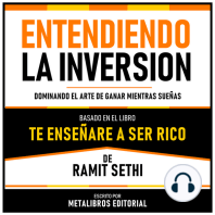 Entendiendo La Inversion - Basado En El Libro Te Enseñare A Ser Rico De Ramit Sethi