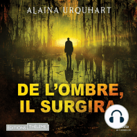 De l'ombre, il surgira