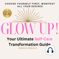 Glow Up! Your Ultimate Self-Care Transformation Guide