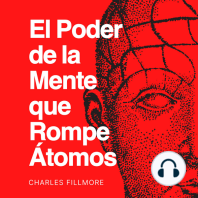 El Poder de la Mente que Rompe Átomos