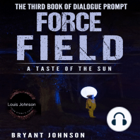 Force Field a Taste of the Sun