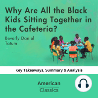 Why Are All the Black Kids Sitting Together in the Cafeteria? by Beverly Daniel Tatum