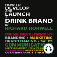 HOW TO DEVELOP AND LAUNCH A DRINK BRAND