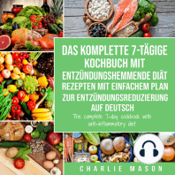 Das komplette 7-tägige Kochbuch mit entzündungshemmende Diät Rezepten Mit einfachem Plan zur Entzündungsreduzierung Auf Deutsch