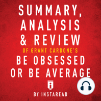 Summary, Analysis & Review of Grant Cardone's Be Obsessed or Be Average