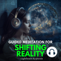 Guided Meditation for Shifting Reality