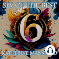 Katherine Mansfield - Six of the Best