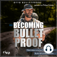 Becoming Bulletproof