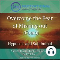 Overcome The Fear of Missing Out (Fomo)