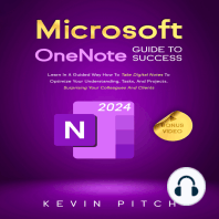 Microsoft OneNote Guide to Success: Learn In A Guided Way How To Take Digital Notes To Optimize Your Understanding, Tasks, And Projects, Surprising Your Colleagues And Clients