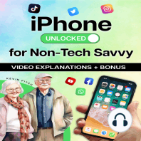 iPhone Unlocked for the Non-Tech Savvy: Color Images & Illustrated Instructions to Simplify the Smartphone Use for Beginners & Seniors [COLOR EDITION]