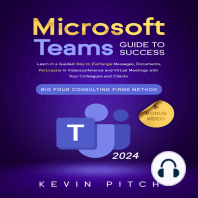 Microsoft Teams Guide for Success: Mastering Communication, Collaboration, and Virtual Meetings with Colleagues & Clients