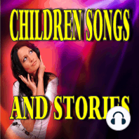 Children Songs and Stories