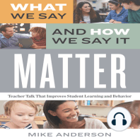 What We Say and How We Say It Matter