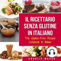 Il Ricettario Senza Glutine In Italiano/ The Gluten Free Cookbook In Italian