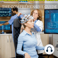 Clinical Neurophysiologist - The Comprehensive Guide