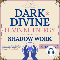 Dark and Divine Feminine Energy, Shadow Work 3 Books in 1: Awaken Your Inner Goddess, Embrace Your Shadow, and Become a Femme Fatale