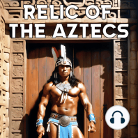 Relic of the Aztecs