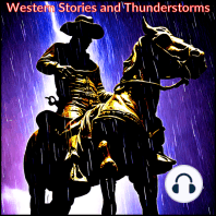 Western Stories and Thunderstorms