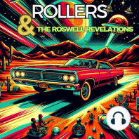 The Rocket Rollers & The Roswell Revelations