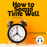 How to Spend Time Well