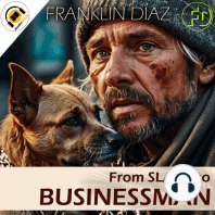 From SLAVE to BUSINESSMAN