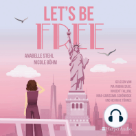 Let's Be Free (ungekürzt)