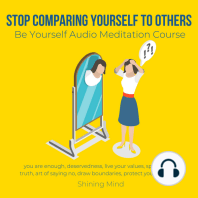 Stop compare yourself to others Be yourself Audio Meditation Course