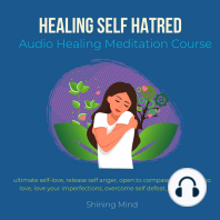 Healing Self Self hatred Audio Healing Meditation Course